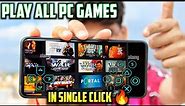 How To Play All PC Games On Mobile in a Single Click (Don't Miss)