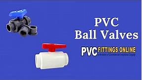 An Overview of PVC Ball Valves