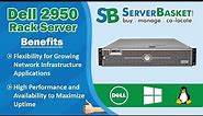 Dell PowerEdge 2950 Rack Server - Overview, Specifications, Benefits & Uses