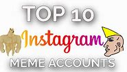 The 10 Best Instagram Meme Accounts To Follow