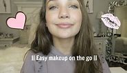 Quick and easy makeup on the go || Maddie Ziegler