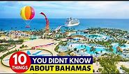 10 Things You Didn't Know About Bahamas