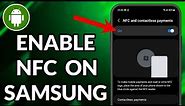 How To Enable NFC On Samsung