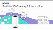 How to install your Nokia FastMile 5G Gateway 3.2