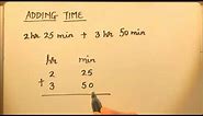 ADDING TIME (HOURS AND MINUTES)