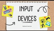 Input Devices | Types of Input Devices | Computer Fundamentals | @quicklearnerss