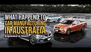 Car Manufacturing in Australia: Past, Present, and Future