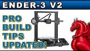 Creality Ender-3 V2 assembly and pro build tips - UPDATED 2021!