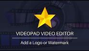 How to Add a Logo or Watermark | VideoPad Video Editor Tutorial