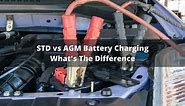 STD Vs AGM Battery Charging - What's The Difference?