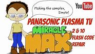 Panasonic Plasma TV 2 & 10 Flash Code Repair MiracleMAX