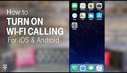 How to Turn On WiFi Calling for iPhone and Android | T-Mobile