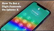 How To Set 4 Digit Passcode On Iphone X - Fliptroniks.com