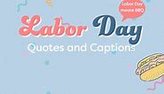 100 Best Labor Day Quotes To Read (While You Are Resting)