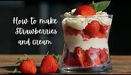 How to make Wimbledon's signature dessert Strawberries & Cream
