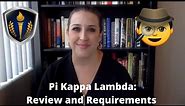 Pi Kappa Lambda Review and Requirements