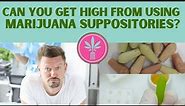 The Truth About Cannabis Suppositories | How Long Does It Take For A Suppository To Work?