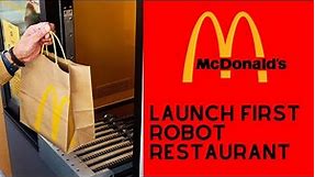 McDonald’s opens its first robot automated restaurant in Texas