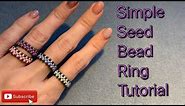 Simple Seed Bead Ring Tutorial Perfect for beginners
