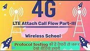 LTE Attach Call Flow Part 3 || Wireless School | UE complete power ON procedure best explanation