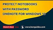 How to Protect Notebooks with Password in OneNote for Windows 10