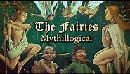 The Fairies: A History - Mythillogical