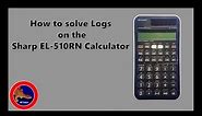 How to solve Logs with any base on a Sharp EL-510RN Calculator