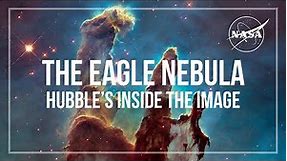 Hubble’s Inside The Image: The Eagle Nebula
