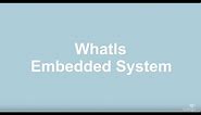 What is an Embedded System and What Does it Do?