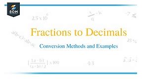 Fractions to Decimals – Conversion Methods and Examples