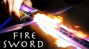How To Make a FIRE SWORD! - Cheap Simple Build (INSANE RESULTS!!!)