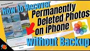 FAST: How to Recover Permanently Deleted Photos on iPhone without Backup