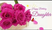 Birthday wishes for daughter|Birthday messages for daughter|Daughter's birthday greetings, blessings