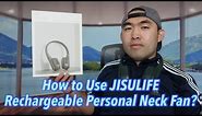 How to Use JISULIFE Rechargeable Personal Neck Fan?