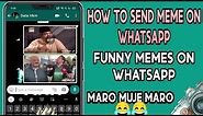 How To send Meme on Whatsapp 2020 | Hidden Whatsapp features | Abe Saale Meme | Send gif |