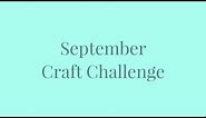 September Craft Challenge