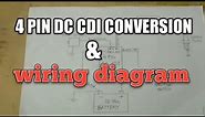 4 pin dc cdi conversion & wiring diagram
