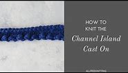 How to Knit the Channel Island Cast On