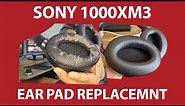 Sony 1000 XM3 Earpads Replacement