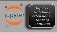 Table of Contents Jupyter Notebook - How to Generate Table of Contents Jupyter Notebook
