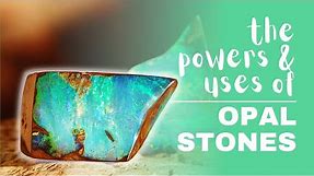 Opal Stone: Spiritual Meaning, Powers And Uses
