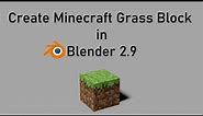 Create Minecraft Grass Block | Blender 2.9 Tutorial