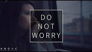 DO NOT WORRY | God Is Bigger Than Fear - Inspirational & Motivational Video