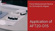 Force Measurement Device for Orthodontic Aligner