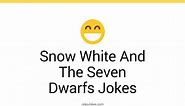 17  Snow White And The Seven Dwarfs Jokes And Funny Puns - JokoJokes
