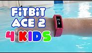 FitBit Ace 2 for Kids! Setup & Review