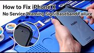 How to Fix iPhone X No Service/Warning Sign/Baseband Failure | Motherboard Repair
