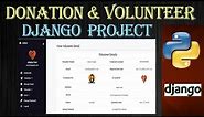 Django Donation & Volunteer System Project | Django Project | Donation, Volunteer, Admin Users