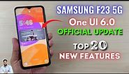 Samsung F23 5G : One UI 6 Update Top 20 New Features