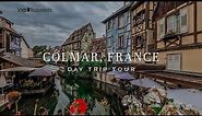 Colmar, France Tour | Day Trip from Strasbourg in 4K UHD